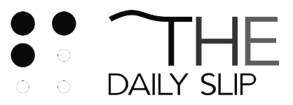 The Daily Slip